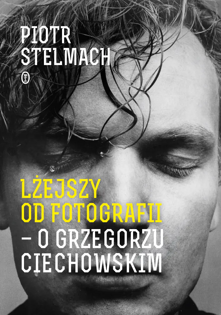 Książka - Lżejszy od fotografii. O Grzegorzu Ciechowskim