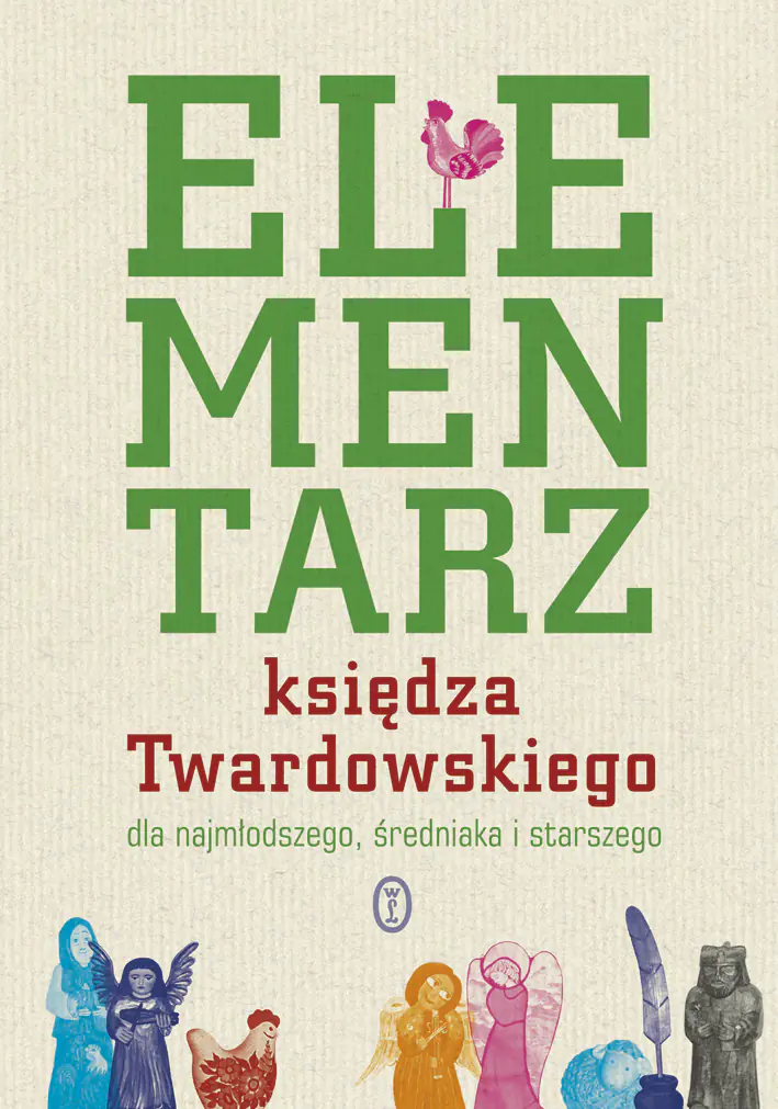 Książka - Elementarz księdza Twardowskiego dla najmłodszego, średniaka i starszego