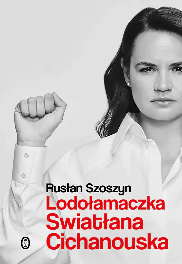 Książka - Lodołamaczka. Swiatłana Cichanouska