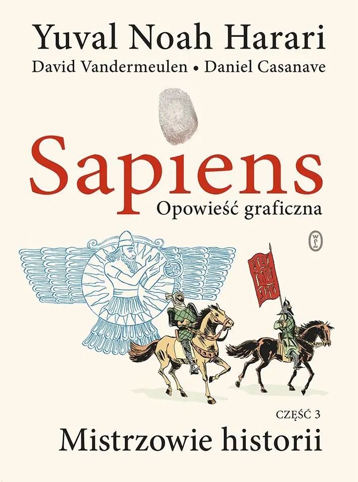 Sapiens. Mistrzowie historii. Opowieść graficzna. Część 3