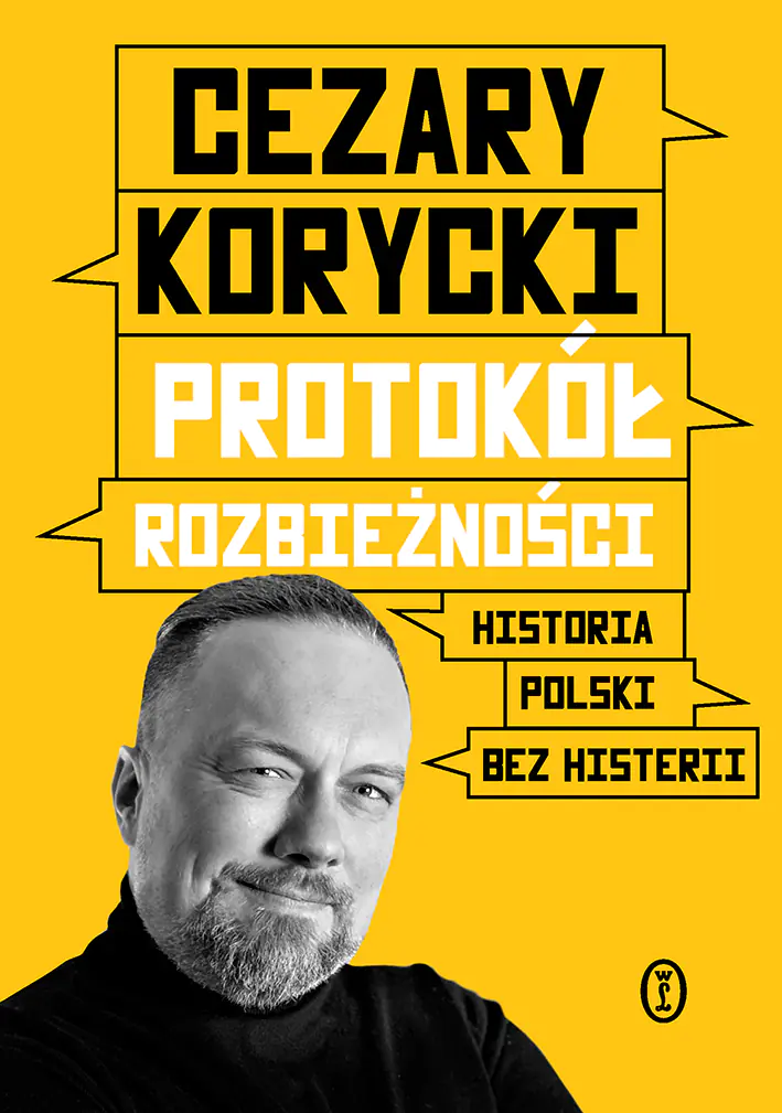 Książka - Protokół rozbieżności. Historia Polski bez histerii