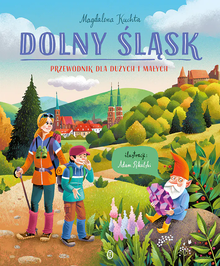 Książka - Dolny Śląsk. Przewodnik dla dużych i małych