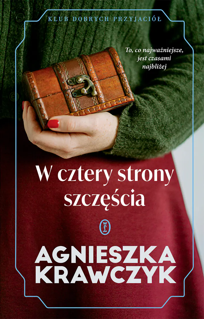 Książka - W cztery strony szczęścia. Klub Dobrych Przyjaciół. Tom 1