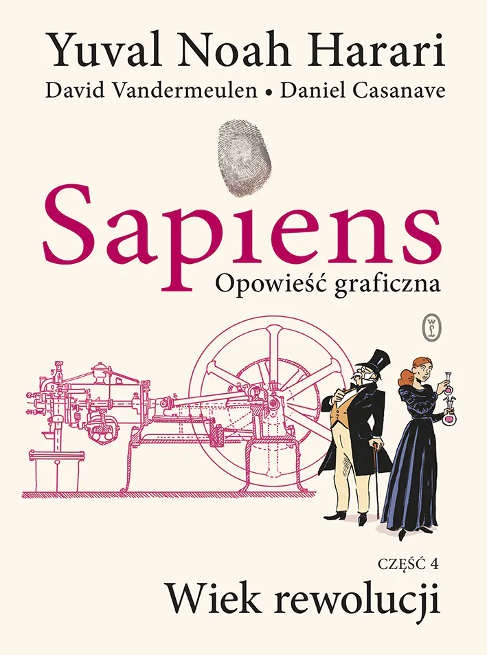 Książka - Sapiens. Opowieść graficzna. Wiek rewolucji. Tom 4