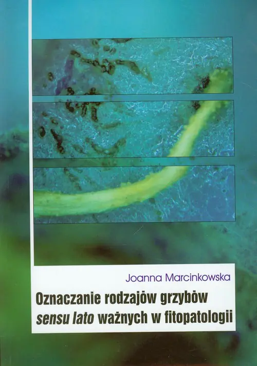 Książka - Oznaczanie rodzajów grzybów sensu lato ważnych w fitopatologii