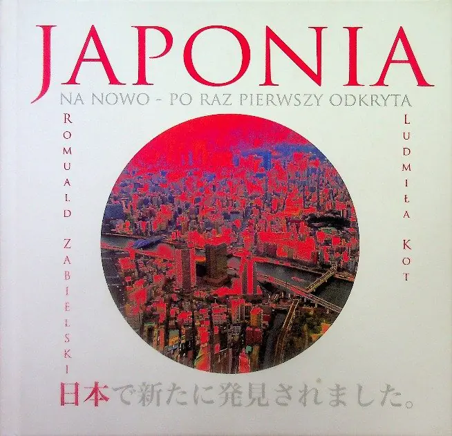Książka - Japonia na nowo Po raz pierwszy odkryta