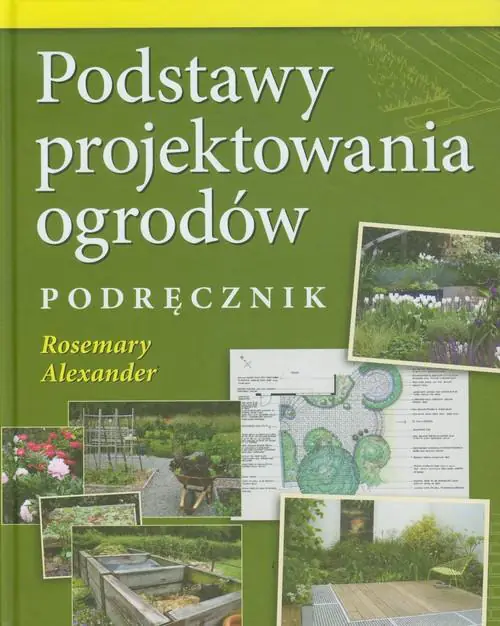 Książka - Podstawy projektowania ogrodów. Podręcznik