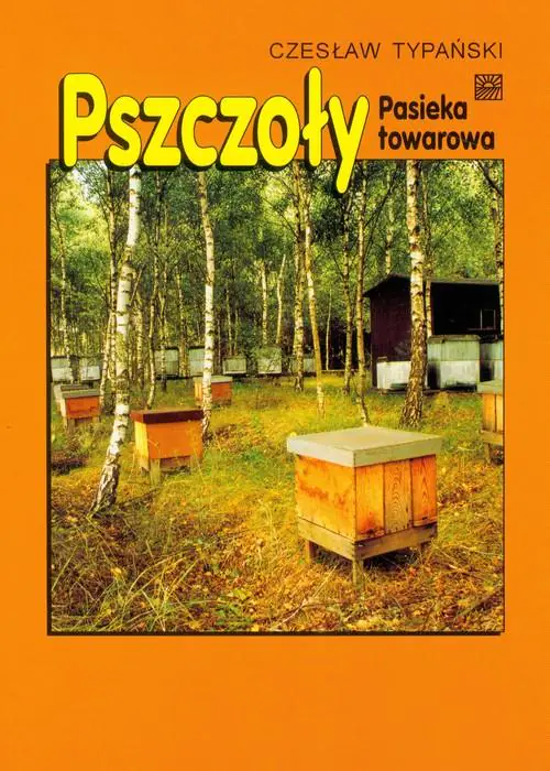 Książka - Pszczoły. Pasieka towarowa