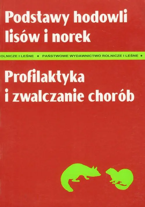 Książka - Podstawy hodowli lisów i norek