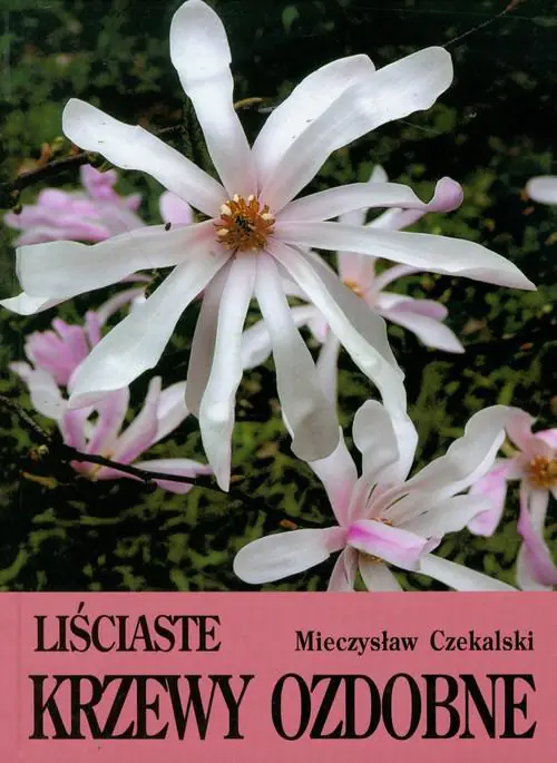 Książka - Liściaste krzewy ozdobne