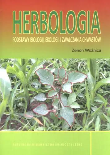 Książka - Herbologia Podstawy biologii ekologii i zwalczania chwastów