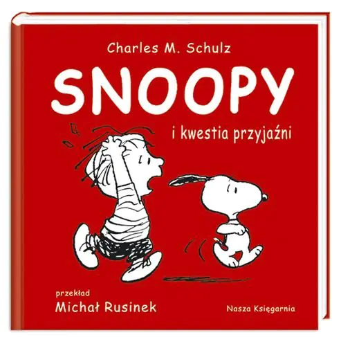 Książka - Snoopy i kwestia przyjaźni. Snoopy. Tom 3