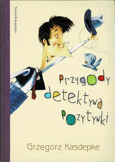 Książka - Przygody detektywa Pozytywki