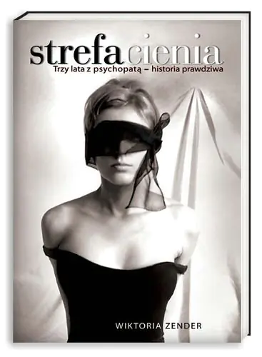 Książka - Strefa cienia. Trzy lata z psychopatą - historia prawdziwa