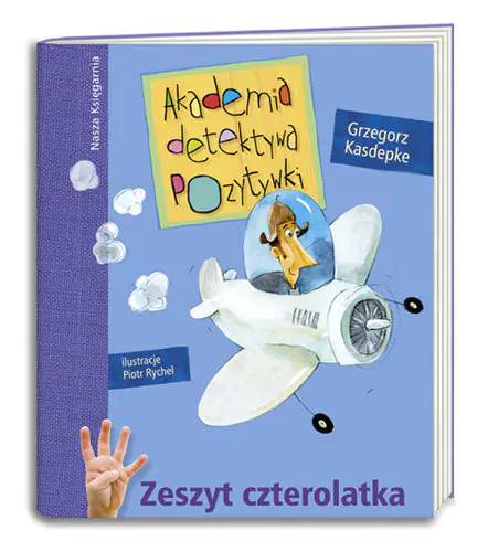 Książka - Akademia detektywa Pozytywki Zeszyt czterolatka