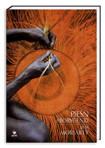 Książka - Pieśń Aborygenki. Podróż w głąb duszy Australii