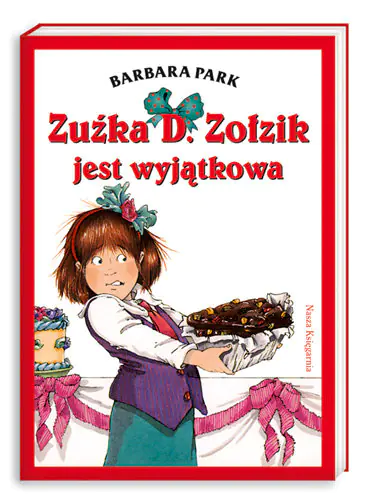 Książka - Zuźka D. Zołzik jest wyjątkowa