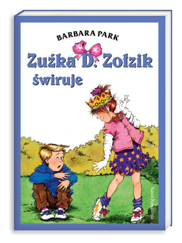 Książka - Zuźka D. Zołzik świruje