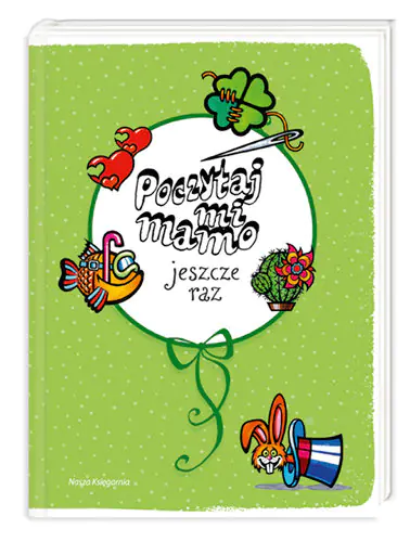 Książka - Poczytaj mi mamo jeszcze raz