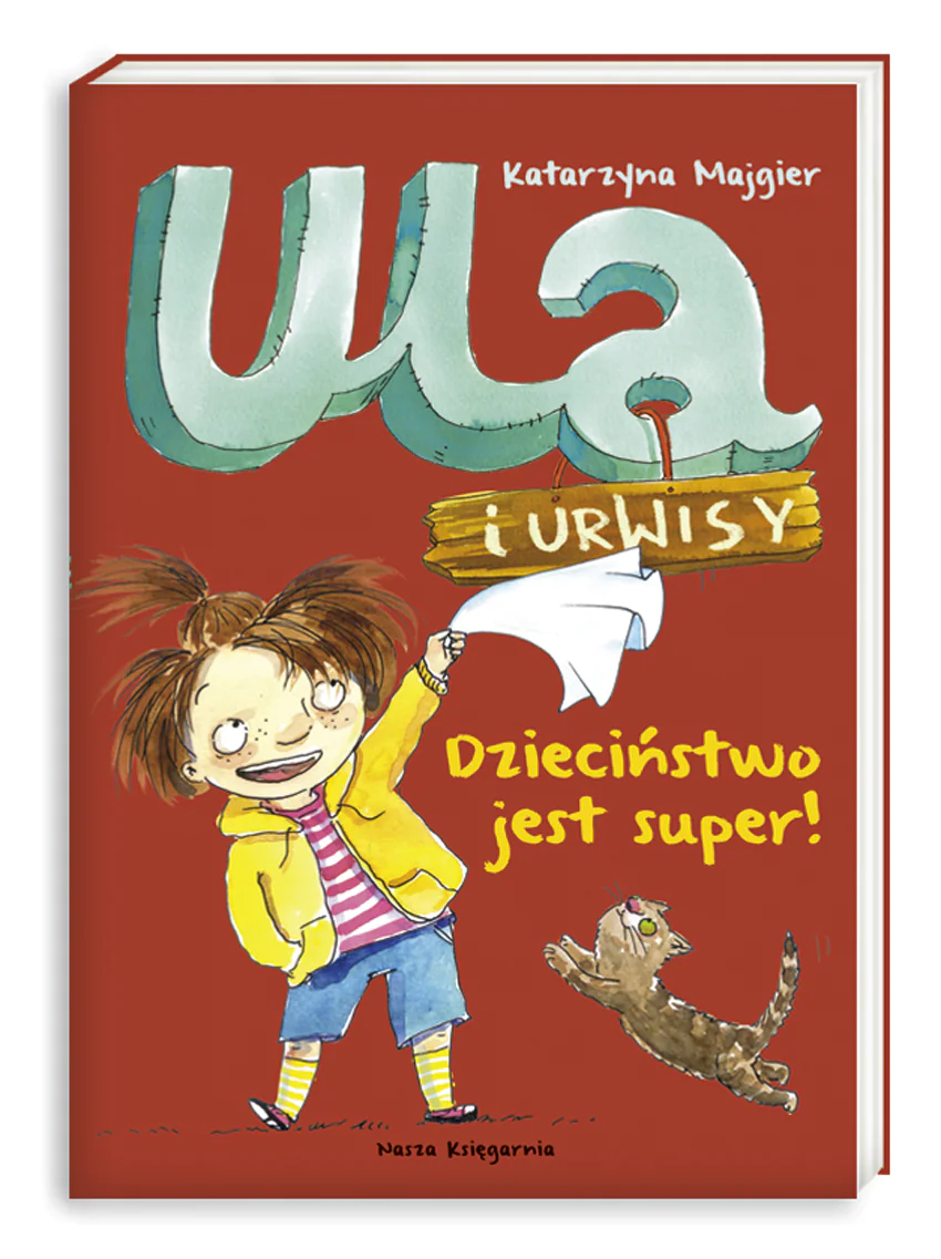 Książka - Ula i urwisy. Dzieciństwo jest super!