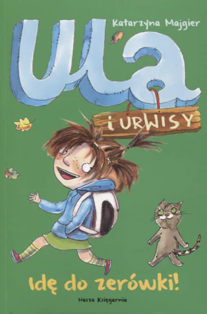 Książka - Ula i Urwisy 3. Idę do zerówki!