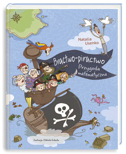 Książka - Bractwo-piractwo. Tom 1. Przygoda matematyczna
