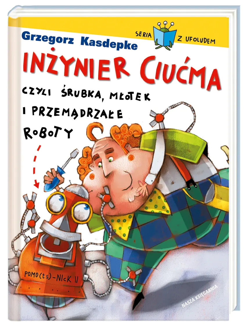 Książka - Seria z ufoludem. Inżynier Ciućma czyli śrubka..