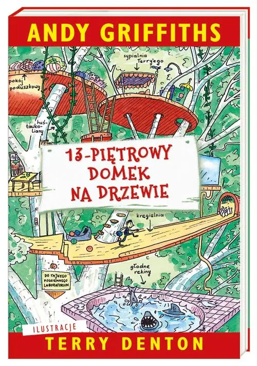 13-piętrowy domek na drzewie. Domek na drzewie. Tom 1