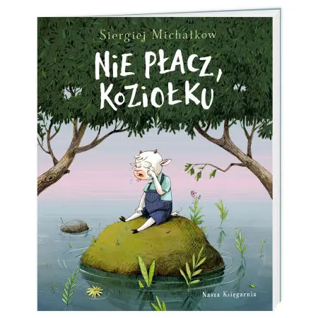 Nie płacz, Koziołku