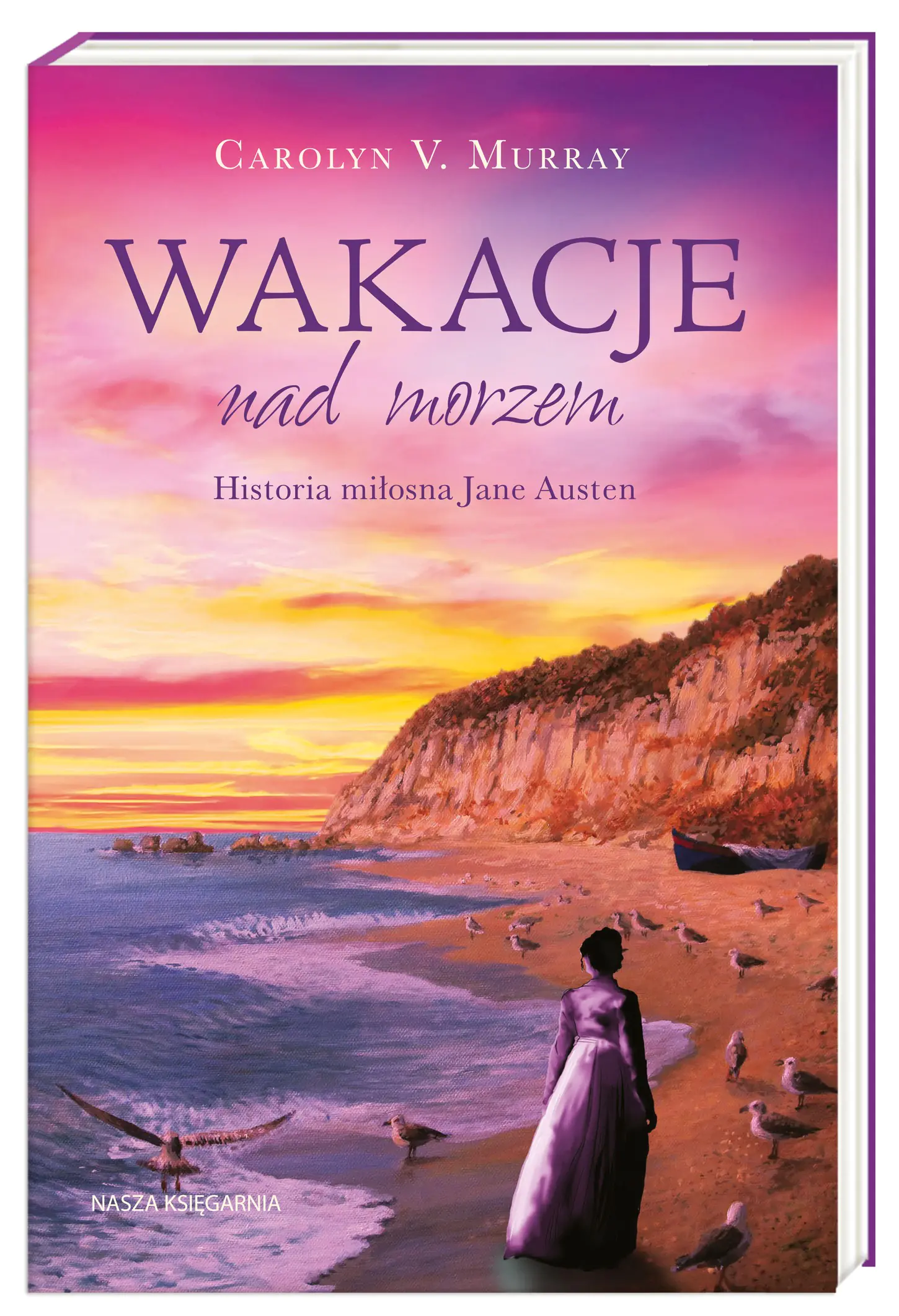 Książka - Wakacje nad morzem. Historia miłosna Jane Austen
