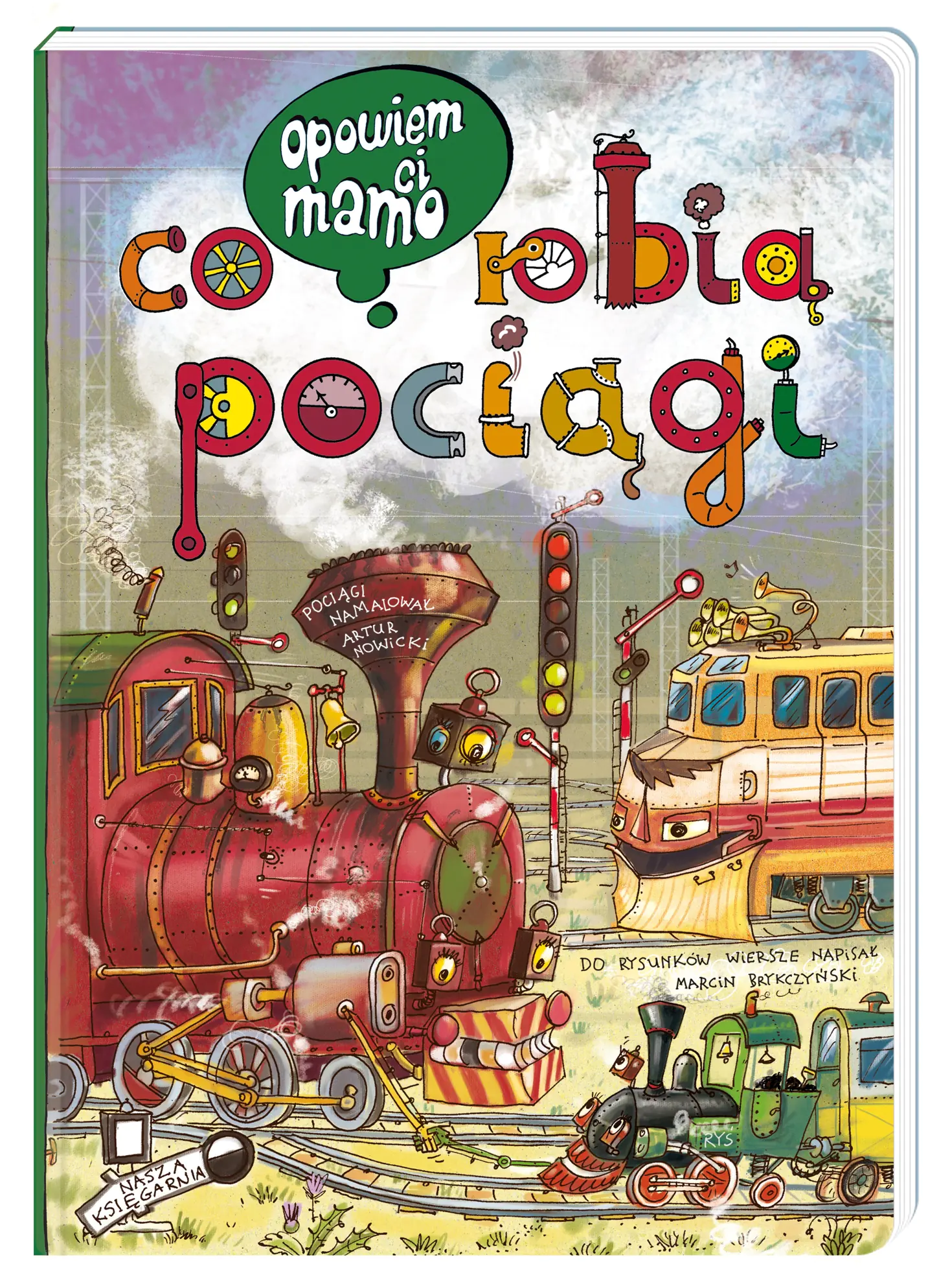 Książka - Opowiem ci, mamo, co robią pociągi