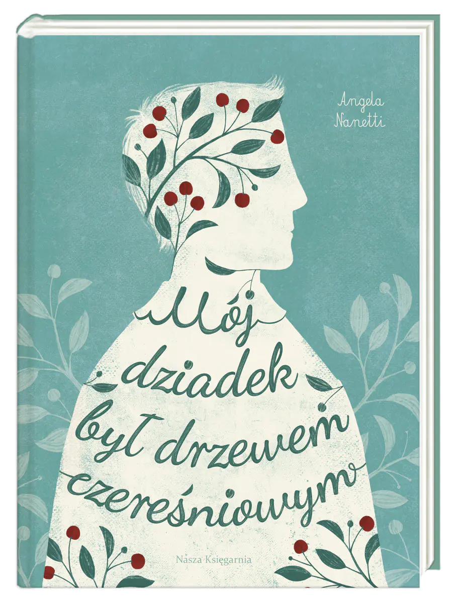 Książka - Mój dziadek był drzewem czereśniowym