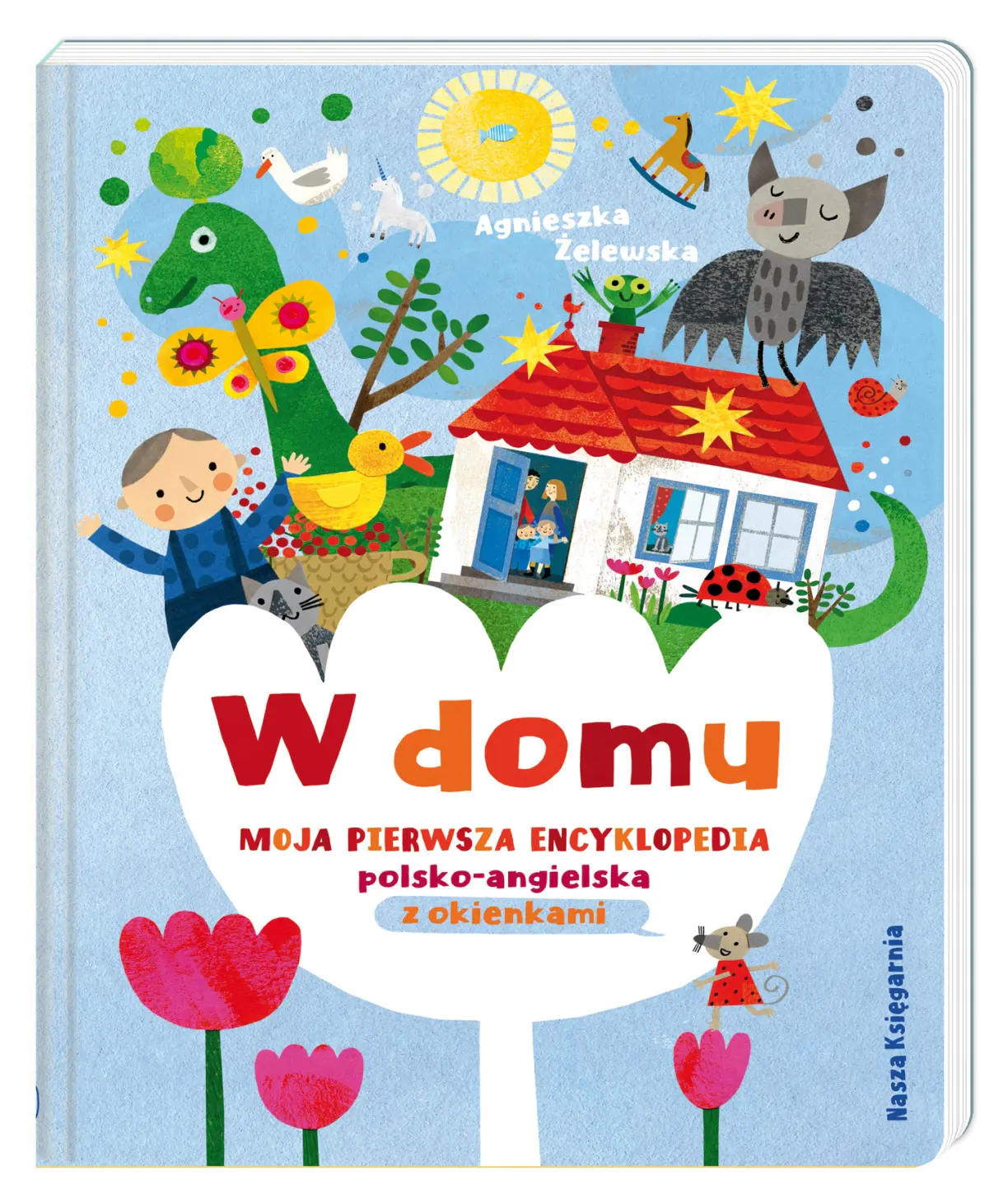 Książka - W domu. Moja pierwsza encyklopedia polsko-angielska z okienkami