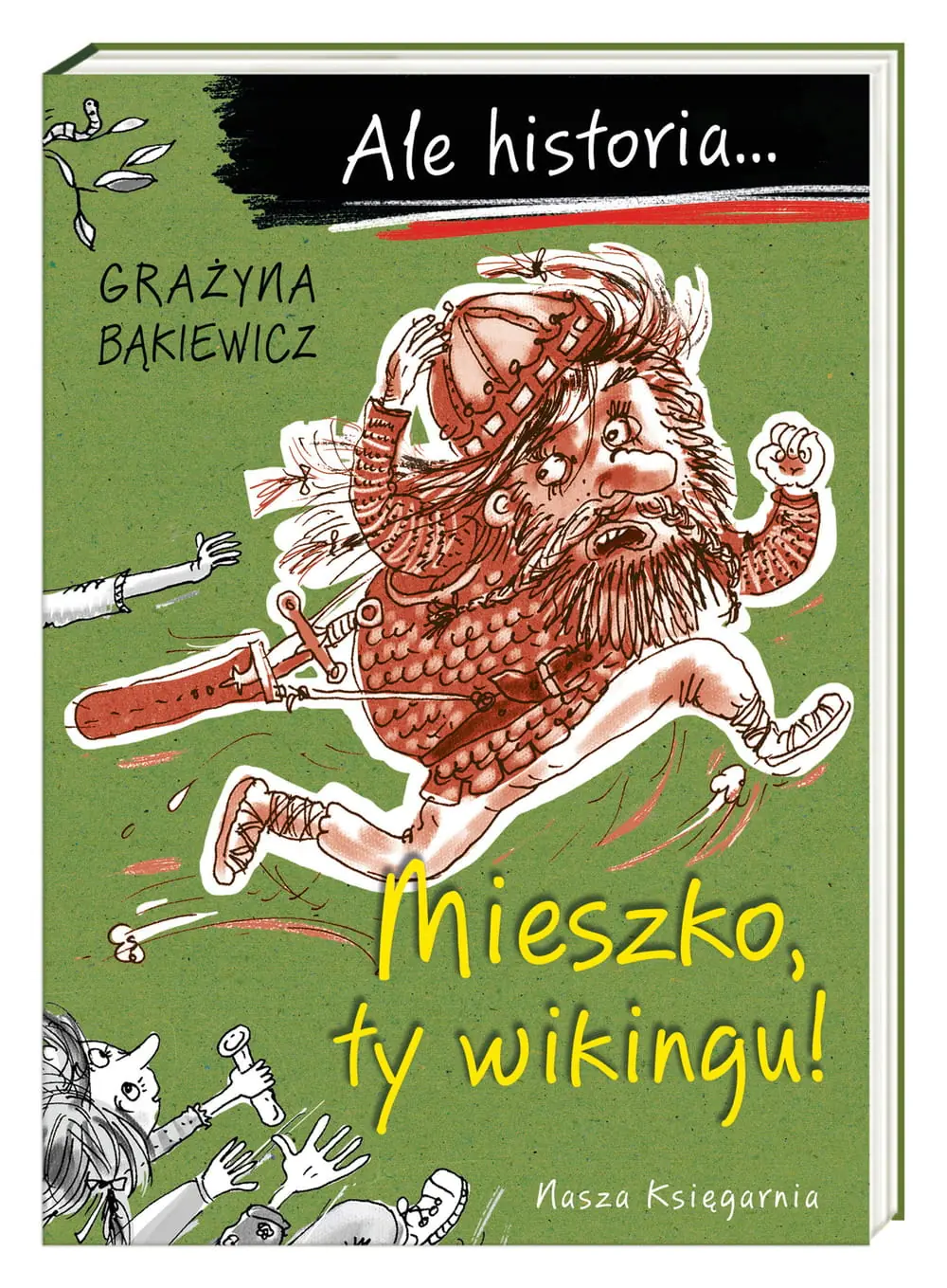 Książka - Mieszko, ty wikingu! Ale historia...