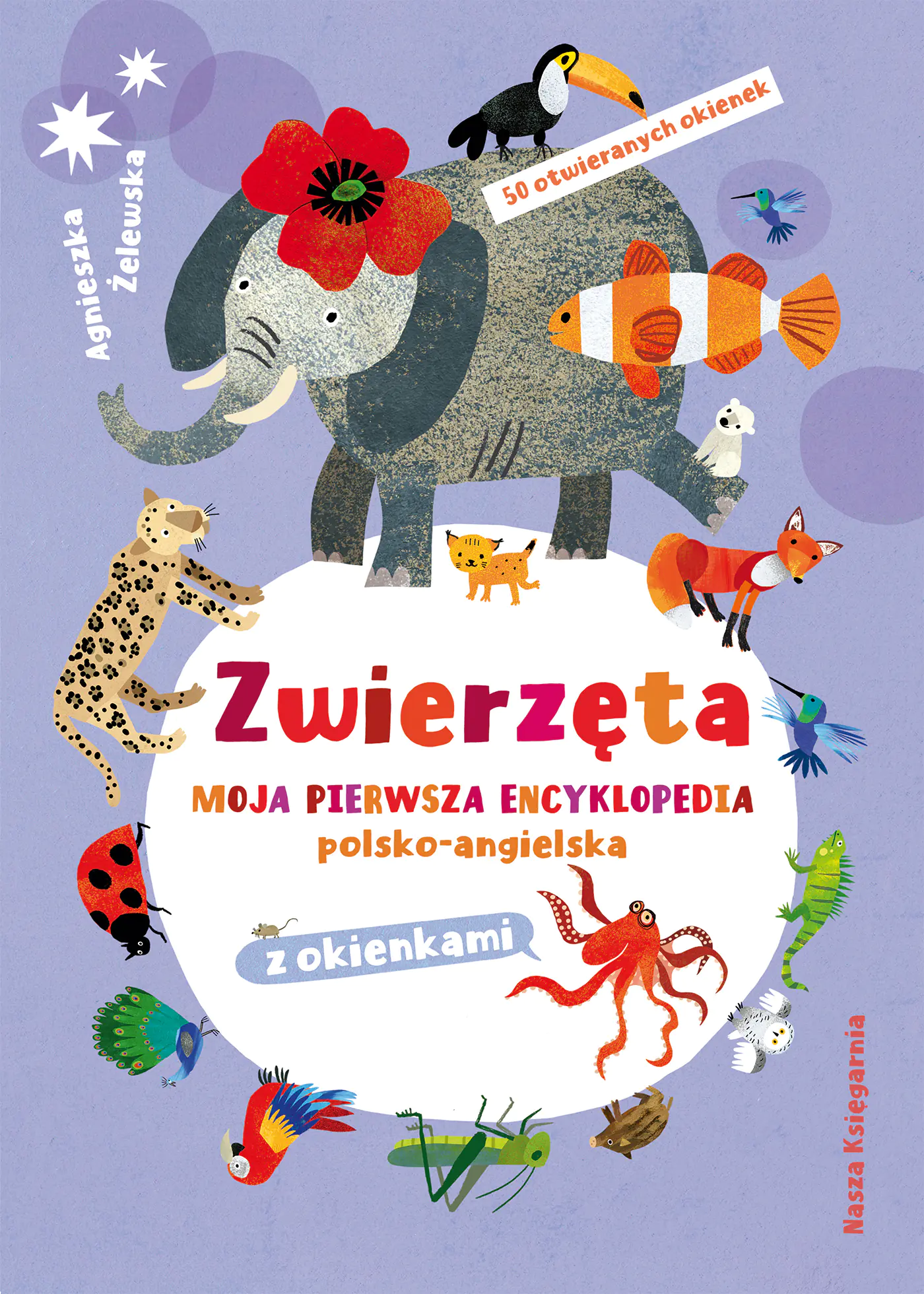 Książka - Zwierzęta. Moja pierwsza encyklopedia polsko-angielska z okienkami