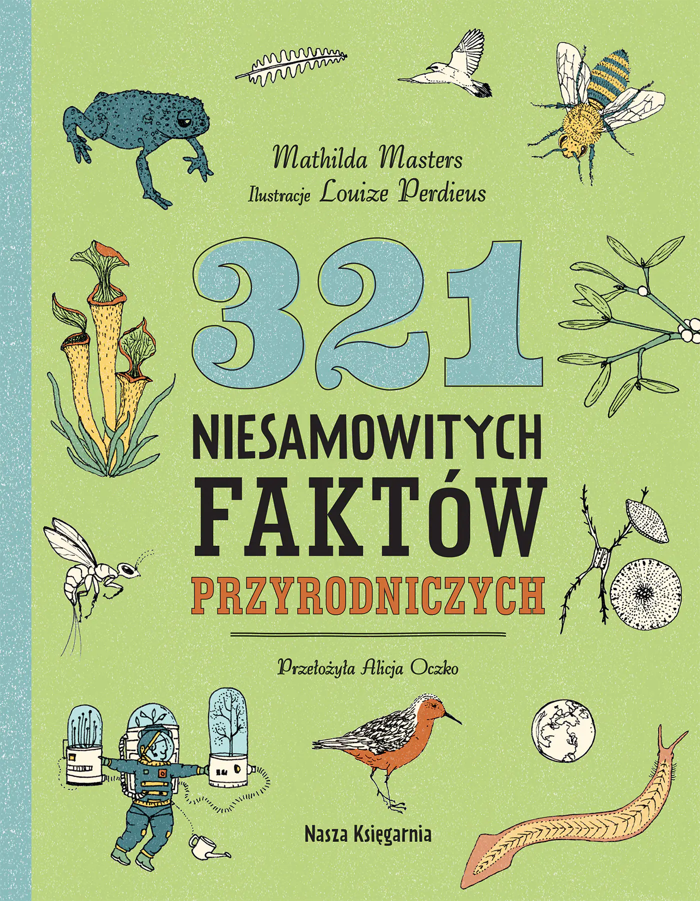 Książka - 321 niesamowitych faktów przyrodniczych