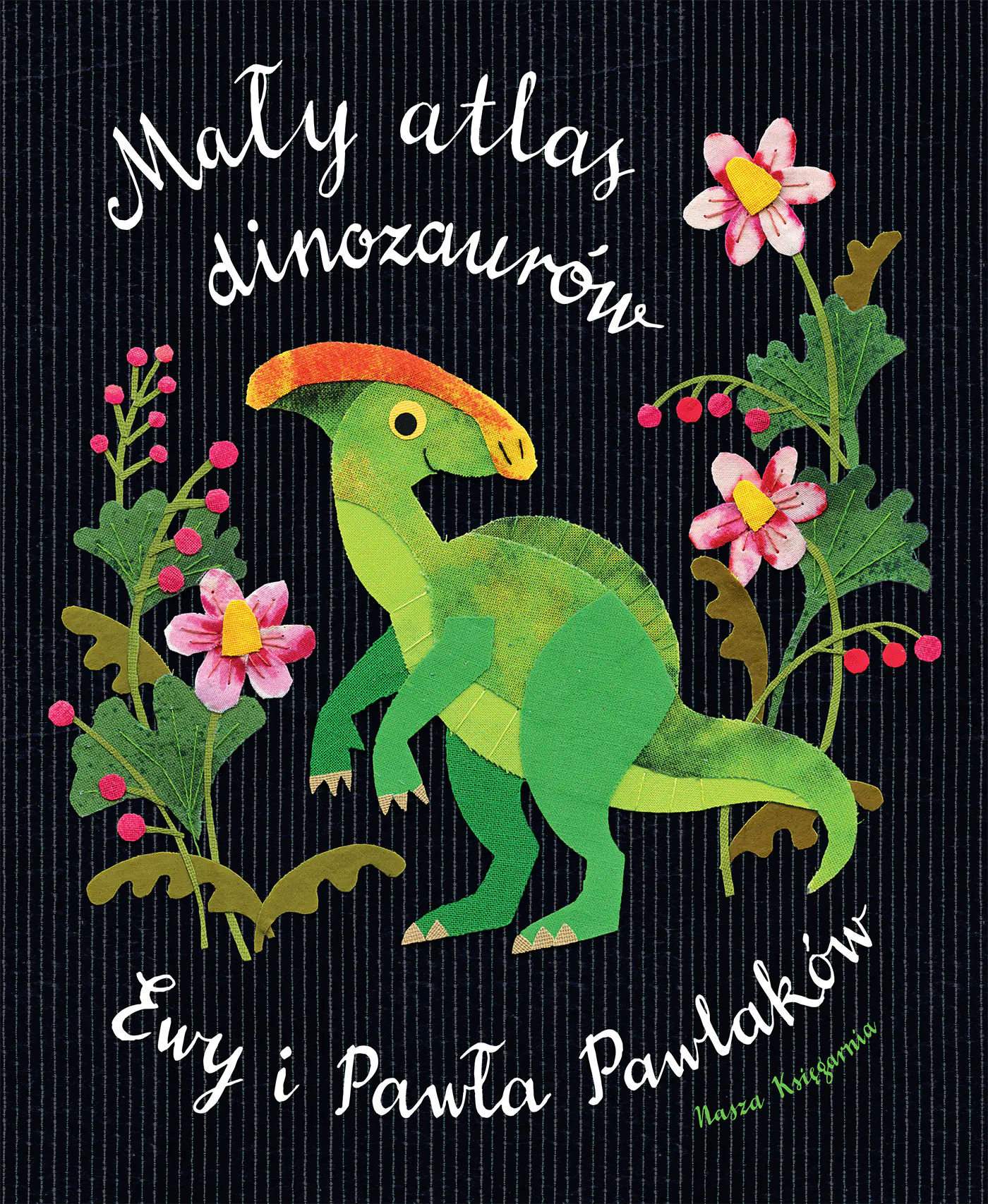 Książka - Mały atlas dinozaurów Ewy i Pawła Pawlaków