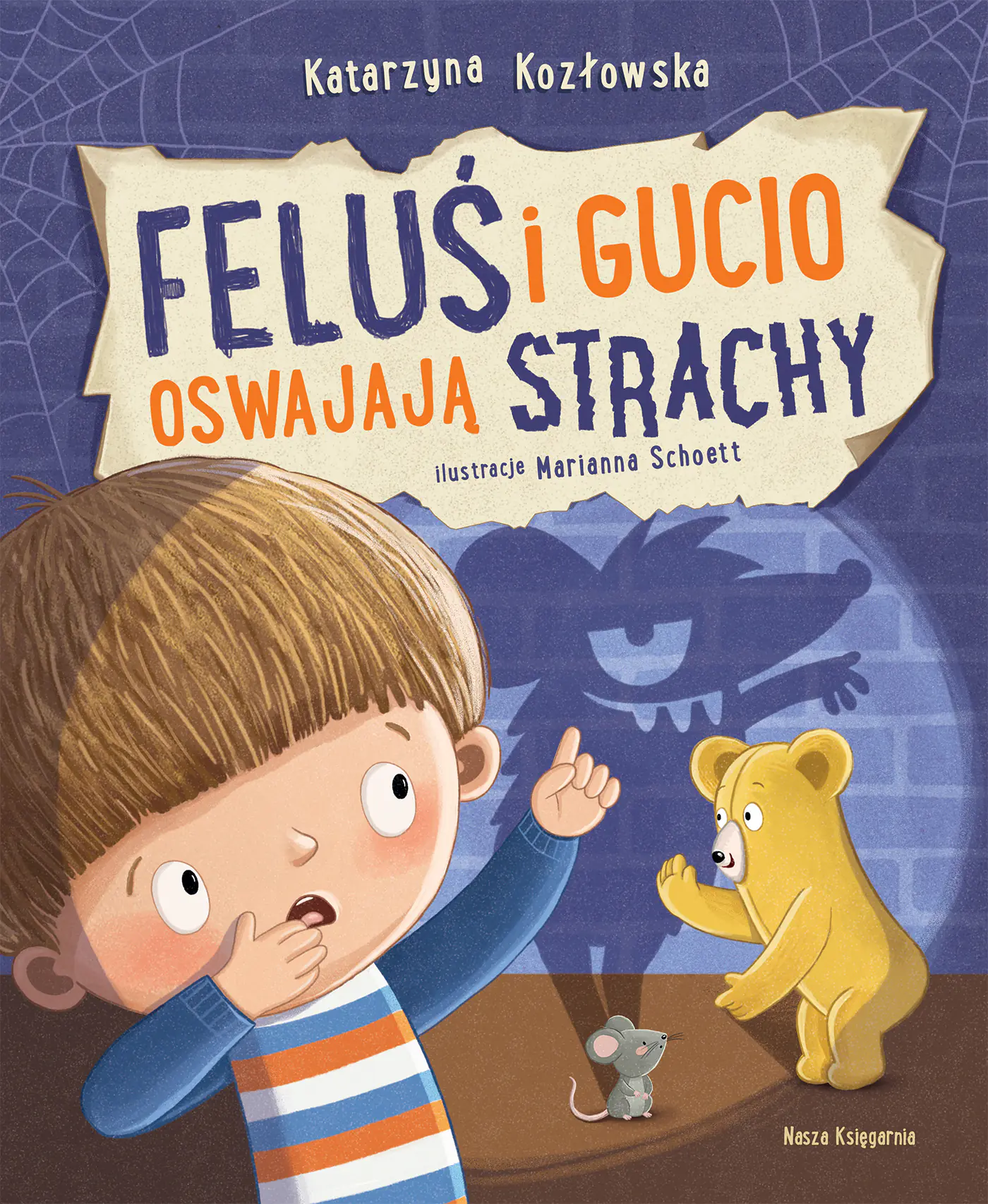 Książka - Feluś i Gucio oswajają strachy