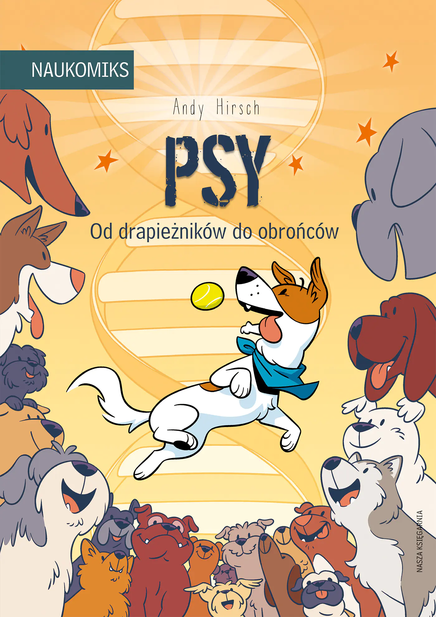 Książka - Psy. Od drapieżników do obrońców