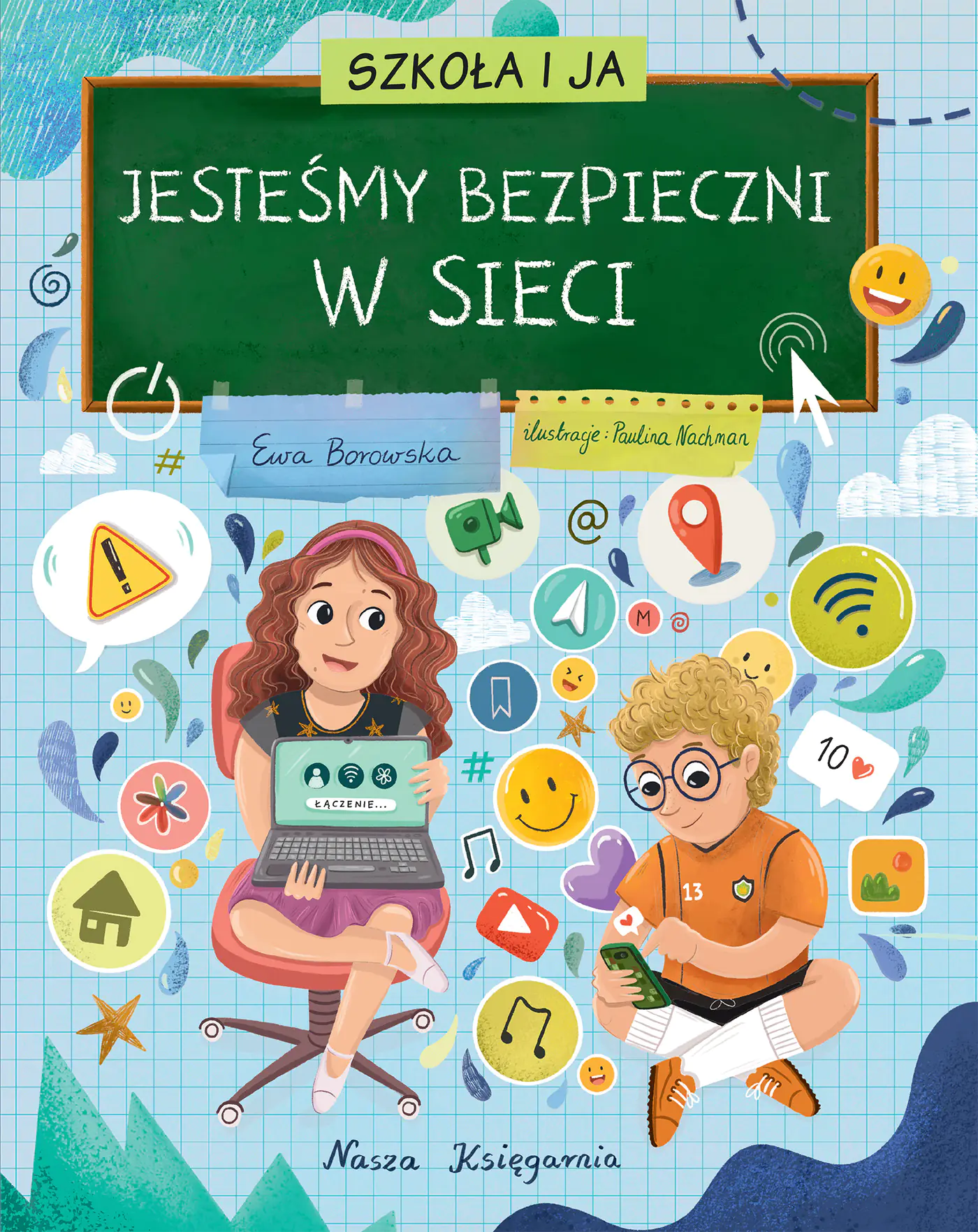 Książka - Szkoła i ja. Jesteśmy bezpieczni w sieci