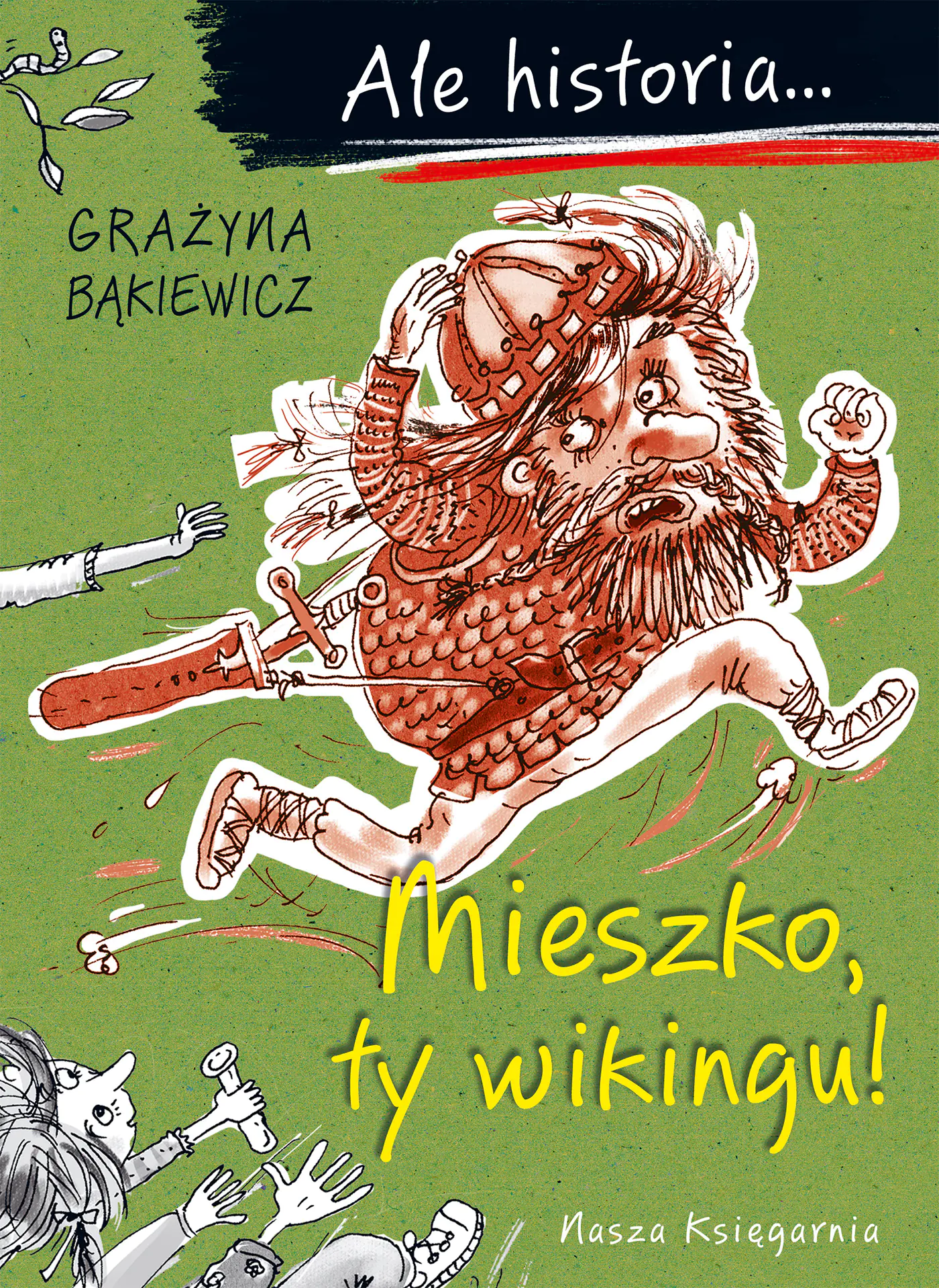 Książka - Ale historia... Mieszko, ty wikingu!