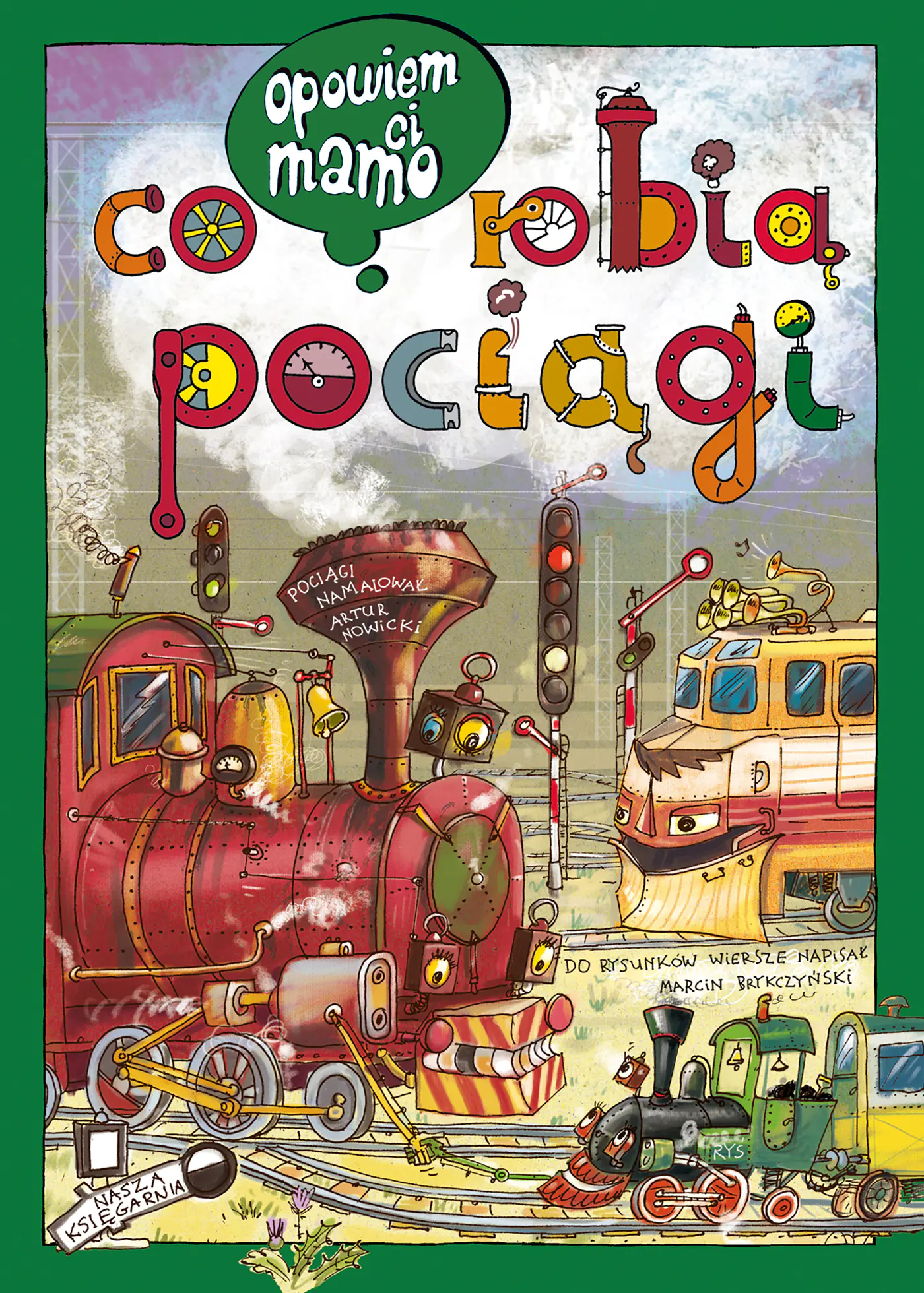 Książka - Opowiem ci, mamo, co robią pociągi