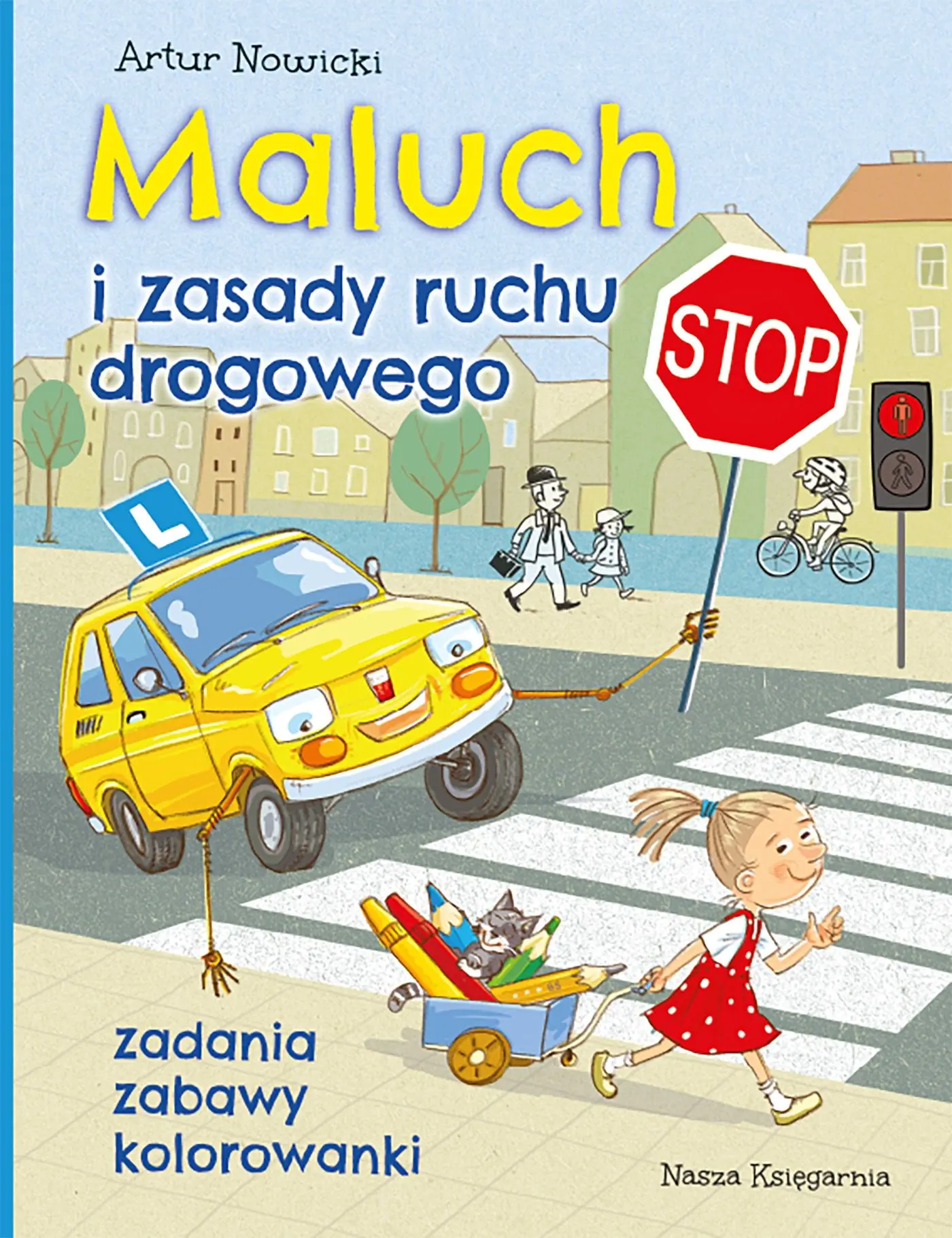 Książka - Maluch i zasady ruchu drogowego. Zadania, zabawy, kolorowanki