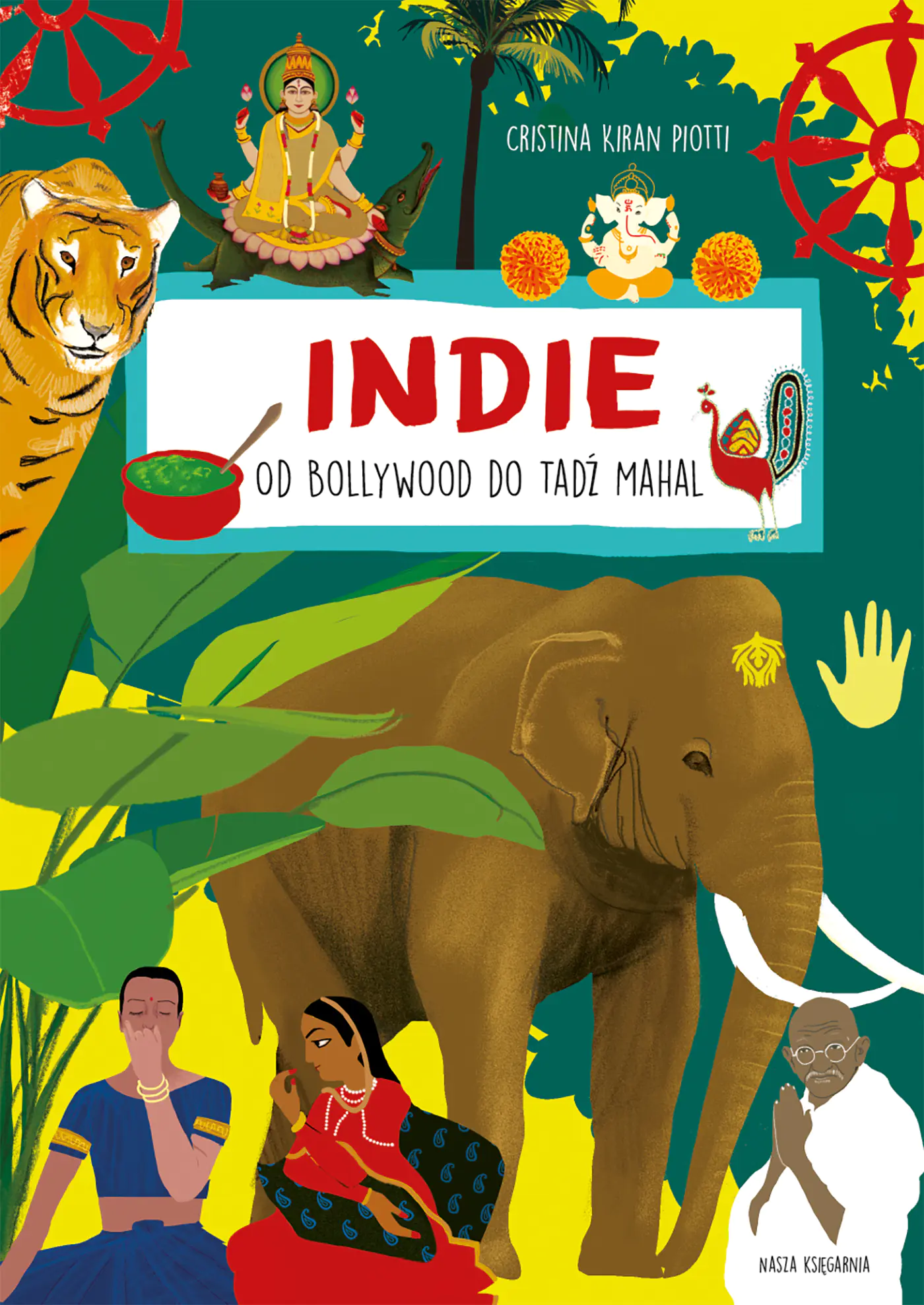 Książka - Indie. Od Bollywood do Tadź Mahal