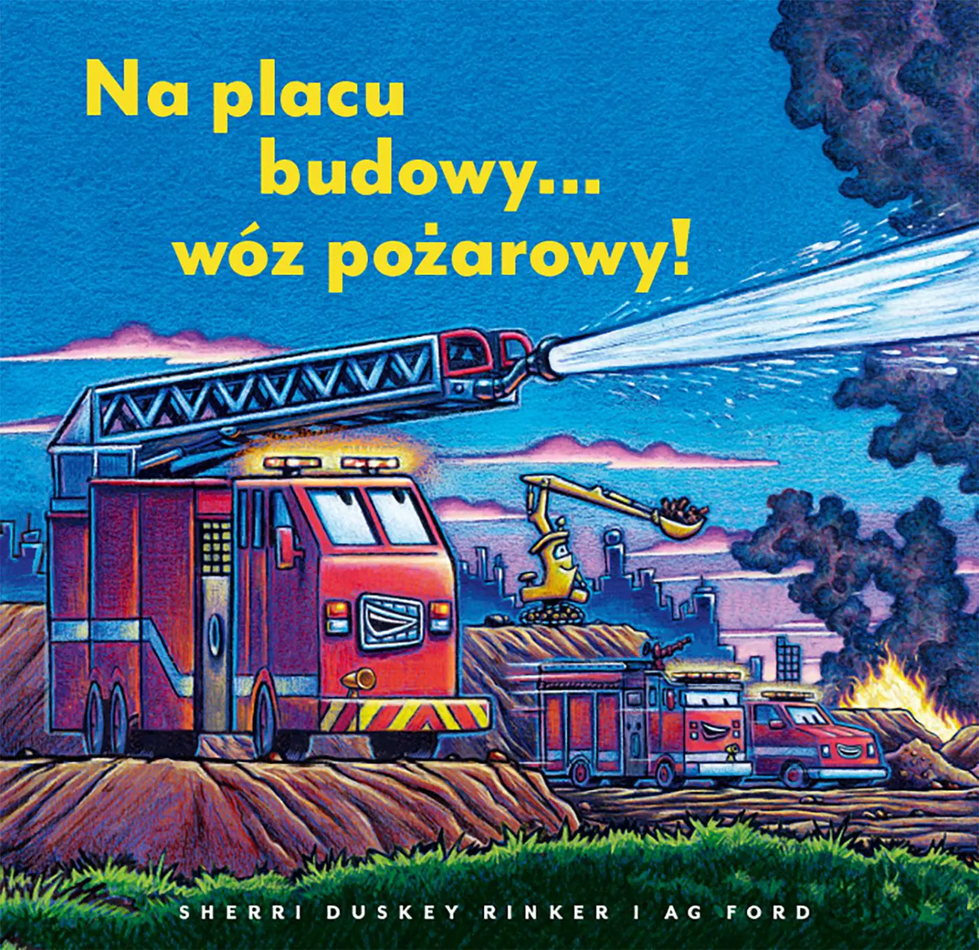 Książka - Na placu budowy... wóz pożarowy!