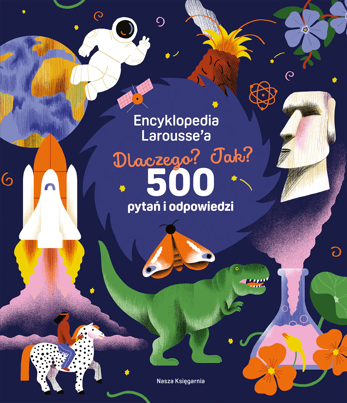 Książka - Encyklopedia Larousse',a. Dlaczego? Jak? 500 pytań i odpowiedzi