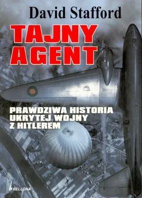 Książka - Tajny agent. Prawdziwa historia ukrytej wojny z Hitlerem