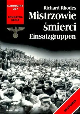 Książka - Mistrzowie śmierci Einsatzgruppen