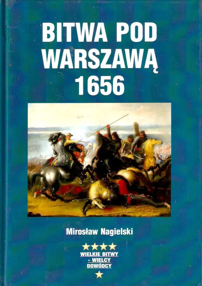Książka - Bitwa pod Warszawą 1656 - Mirosław Nagielski - 
