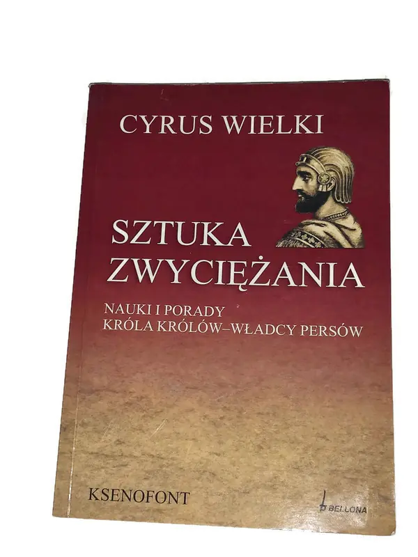 Książka - Cyrus Wielki. Sztuka zwyciężania